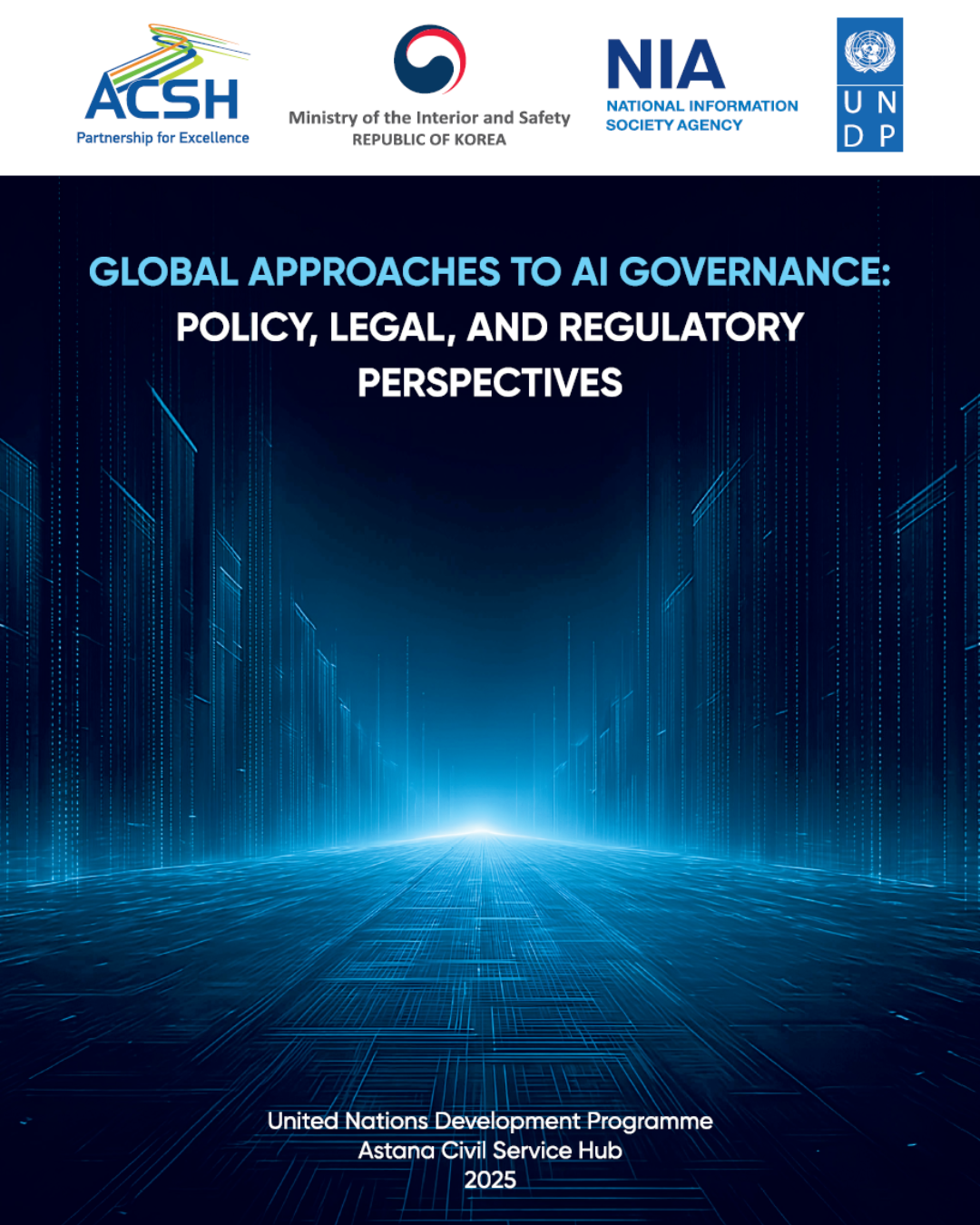 Global approaches to AI Governance: Policy, Legal, and Regulatory Perspectives(UNDP 지식보고서) 발간 썸네일
