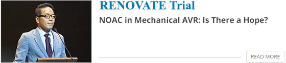 RENOVATE Trial - NOAC in Mechanical AVR: Is There a Hope?